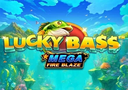 Mega Fire Blaze: Lucky Bass™